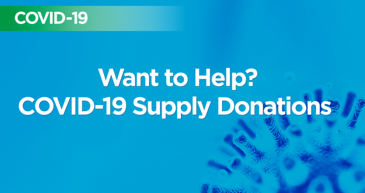 Want to help? COVID-19 supply donations