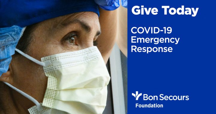 COVID-19 Emergency Response for the Bon Secours Foundation.